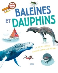 Christel Leca et Sophie Lebot - Baleines et dauphins.