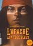 Christel Mouchard - L'Apache aux yeux bleus.