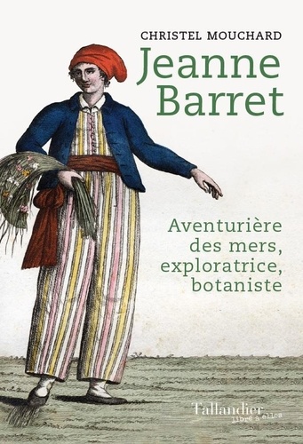 L'Aventurière de l'Etoile. Jeanne Barret, passagère clandestine de l'expédition Bougainville
