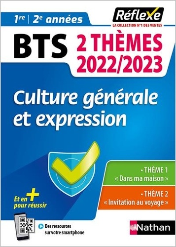 Culture générale et expression. BTS 1re et 2e années  Edition 2022-2023