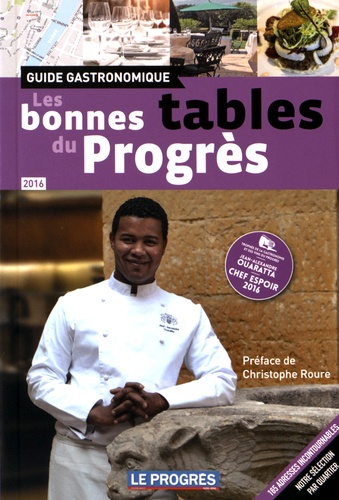 Christel Reynaud et Céline Bonneaud - Les bonnes tables du Progrès.