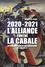 2020-2021 L'alliance contre la Cabale. La seconde révolution américaine et l'agent 17