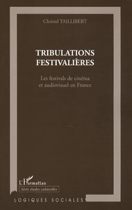 Tribulations festivalières