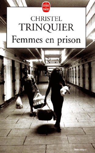 Christel Trinquer - Femmes En Prison.