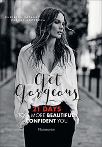  Christel Vatasso And Pascal Lo - Get gorgeous: 21 days to more beautiful.
