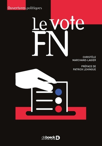 Le vote FN. Pour une sociologie localisée des électorats frontistes