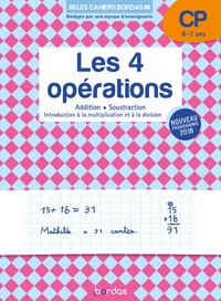 Christelle Adam-Deliot - Les 4 opérations CP 6-7 ans - Addition, soustraction, introduction à la multiplication et la division.