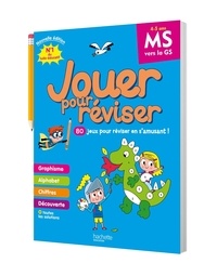 Christelle Amiet - Jouer pour réviser - De la MS à la GS 4/5 ans - Cahier de vacances 2024.