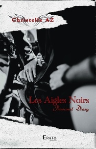 Christelle Az - Les Aigles Noirs - Personal Diary.