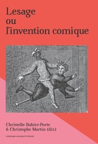 Christelle Bahier-Porte et Christophe Martin - Lesage ou l'invention comique.