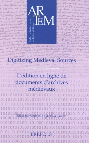 Digitizing Medieval Sources. L’édition en ligne de documents d’archives médiévaux