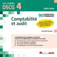 Christelle Baratay - Comptabilité et audit DSCG 4 - 90 exercices corrigés.