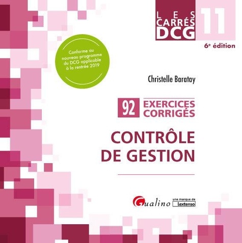Contrôle de gestion DCG 11. Exercices corrigés 6e édition