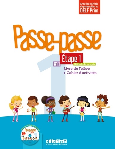 Passe-passe 1 Etape 1 A1.1. Livre de l'élève + Cahier d'activités  avec 1 CD audio