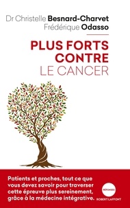Christelle Besnard-Charvet et Frédérique Odasso - Plus forts contre le cancer.