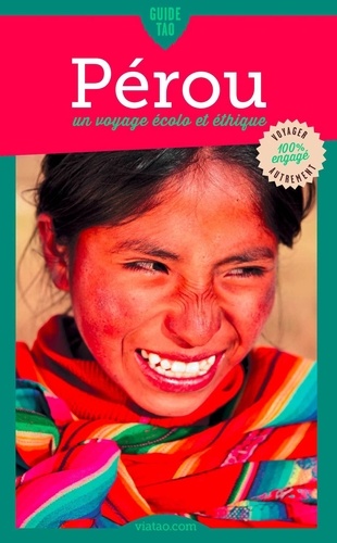 Christelle Bittner - Guide Tao Pérou - Un voyage écolo et éthique.