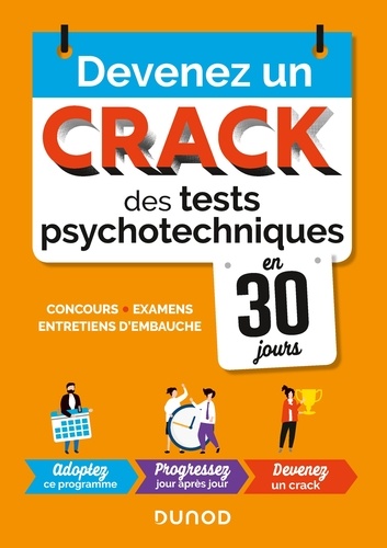 Christelle Boisse - Devenez un crack des tests psychotechniques en 30 jours - 2e éd. - Pour réussir vos examens, concours et entretiens d'embauche.