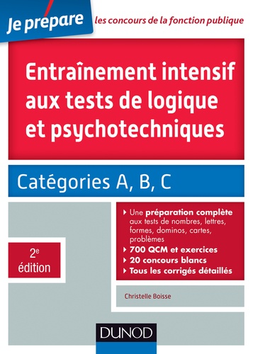 Christelle Boisse - Entraînement intensif aux tests de logique et psychotechniques - Catégories A, B et C.