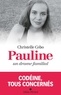Christelle Cebo - Pauline, un drame familial - Codéine, tous concernés.