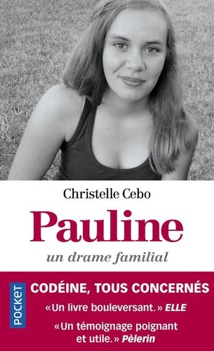 Pauline, un drame familial. Codéine, tous concernés