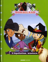 Christelle Chatel - Horseland  : L'équitation western.
