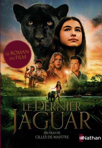 Le dernier jaguar. Le roman du film