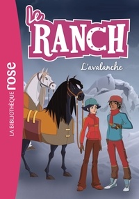 Christelle Chatel - Le ranch Tome 21 : L'avalanche.