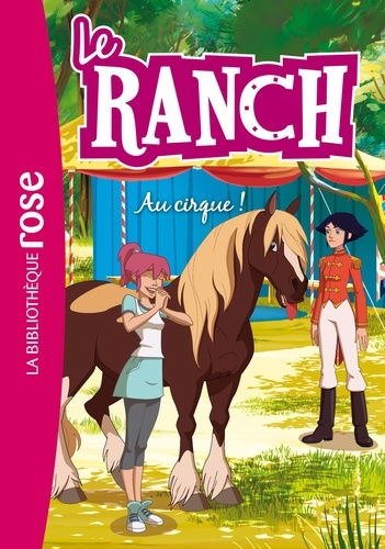 Christelle Chatel - Le ranch Tome 28 : Au cirque !.