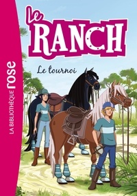 Christelle Chatel - Le ranch Tome 8 : Le tournoi.
