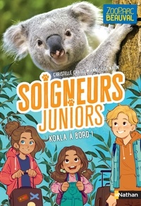 Christelle Chatel - Soigneurs juniors Tome 8 : Koala à bord !.