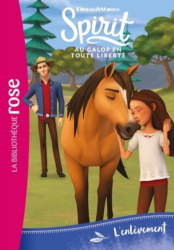 Spirit - Au galop en toute liberté Tome 9 L'enlèvement