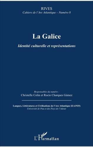 Christelle Colin et Rocio Charques Gamez - Rives - Cahiers de l'Arc Atlantique N° 8 : La Galice - Identité culturelle et représentations.