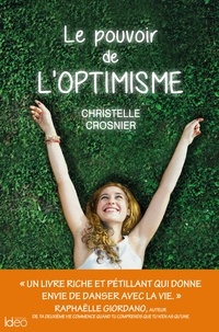 Christelle Crosnier - Le pouvoir de l'optimisme.
