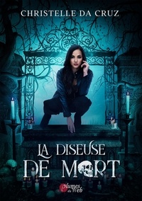 Christelle Da Cruz - La diseuse de mort.