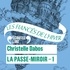 Christelle Dabos et Clotilde Seille - La Passe-Miroir (Livre 1) - Les Fiancés de l'hiver.