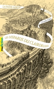 Christelle Dabos - La Passe-miroir Tome 2 : Les disparus du Clairdelune.
