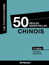 Christelle Dégrave - Chinois - 50 règles essentielles.