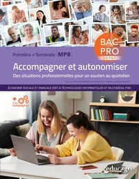 Accompagner et autonomiser 1re et Terminale Bac pro Sapat MP8