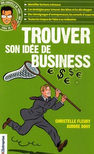 Christelle Fleury et Aurore Dohy - Trouver son idée de business.