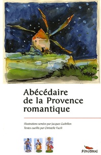 Christelle Fucili - Abécédaire de la Provence romantique.