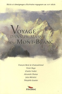 Christelle Fucili et Victor Hugo - Voyage dans le massif du Mont-Blanc.