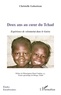 Christelle Gaborieau - Deux ans au coeur du Tchad - Expérience de volontariat dans le Guéra.
