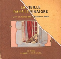 Christelle Le Guen - La Vieille Dans Le Vinaigre.