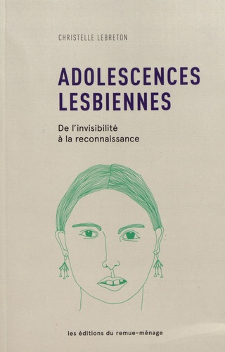 Adolescences lesbiennes. De l'invisibilité à la reconnaissance