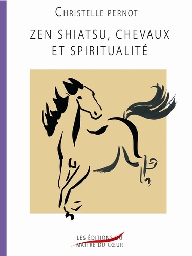 Christelle Pernot - Zen shiatsu, chevaux et spiritualité.