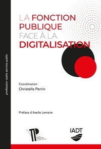 Christelle Perrin - La fonction publique face à la digitalisation.