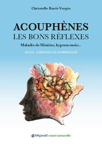 Acouphènes les bons réflexes