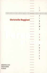Christelle Reggiani - Perec et le cinéma.