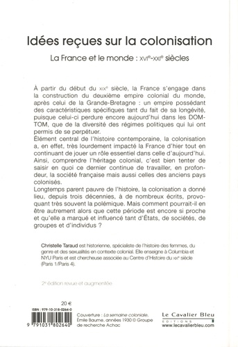 Idées reçues sur la colonisation. La France et le monde : XVIe-XXIe siècles 2e édition revue et augmentée