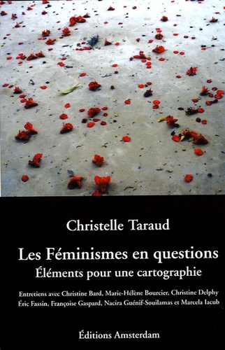 Christelle Taraud - Les féminismes en questions - Eléments pour une cartographie.